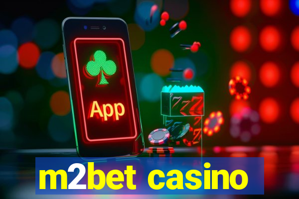 m2bet casino